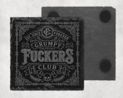 Slate coaster with "Est. Since Forever Grumpy Fuckers Club" text and skull graphics.