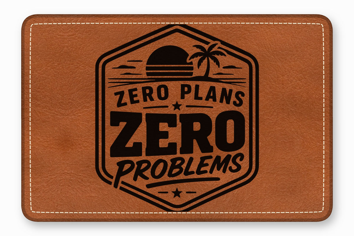 Brown leather patch with rounded corners, white stitching, and a black tropical sunset emblem containing the text Zero Plans Zero Problems.