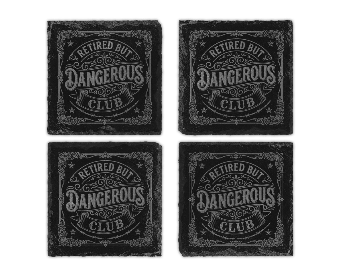Four slate coasters etched with "Retired But Dangerous Club" text.