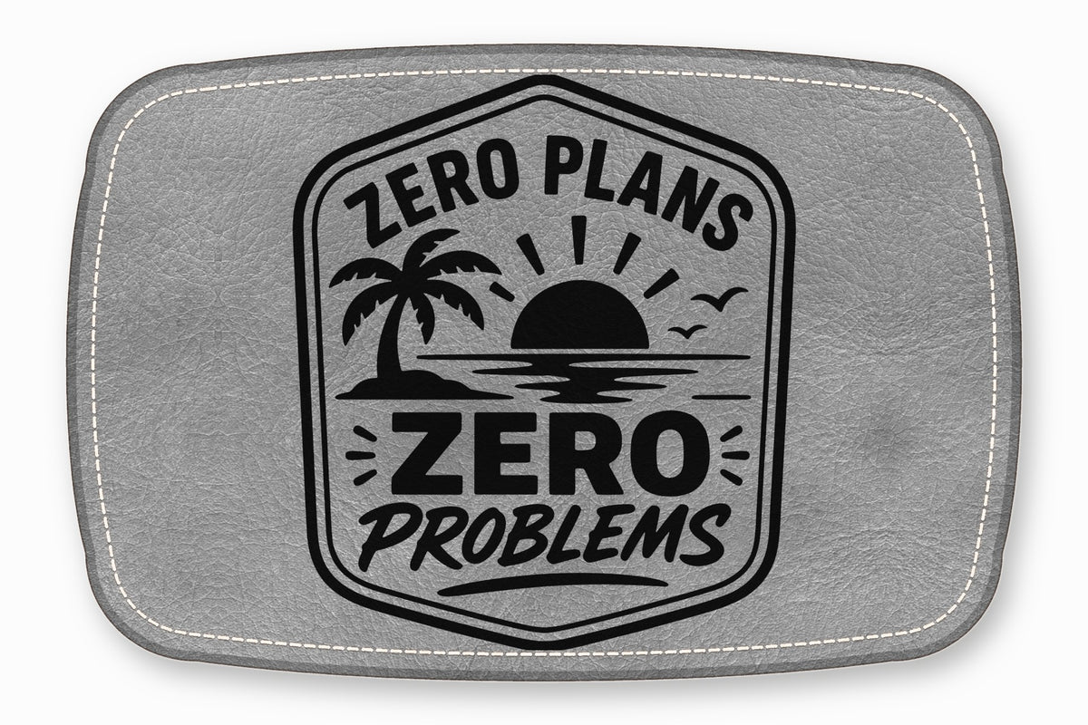 Gray faux-leather patch featuring a black badge emblem with a sunset, palm tree, and the text "Zero Plans Zero Problems."