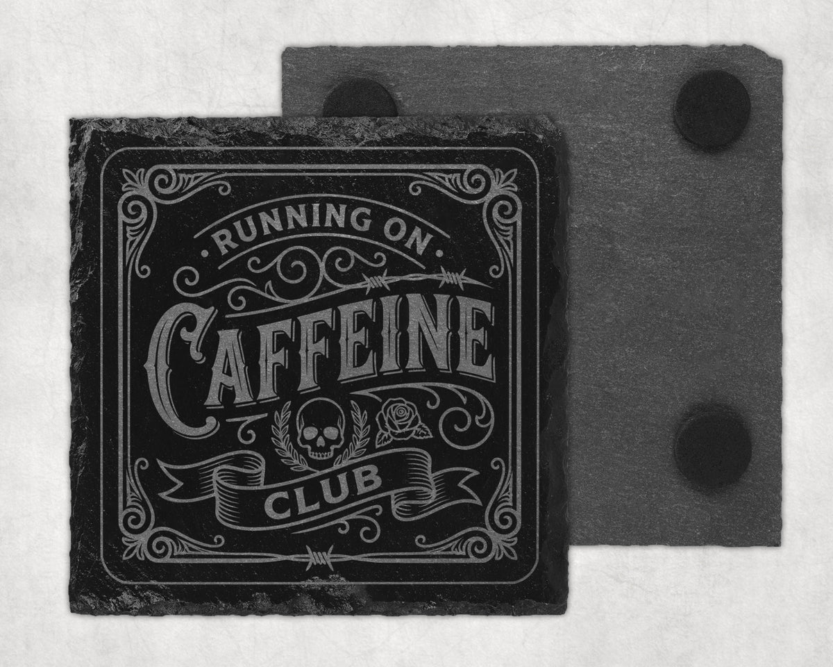 Black slate coaster with "Running on Caffeine Club" text, skull, and rose design.