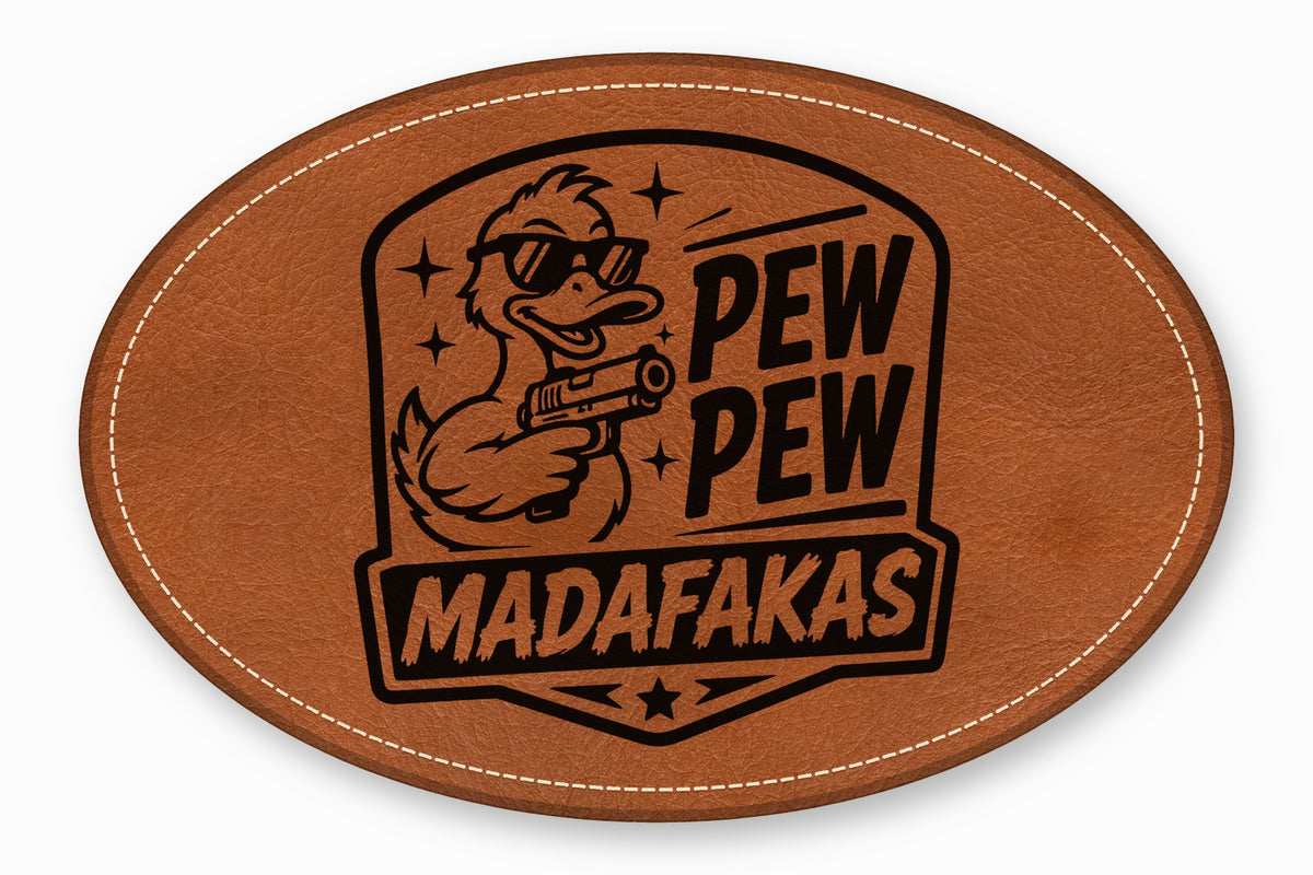 Brown oval leather patch featuring a duck wearing sunglasses, holding a gun, and text reading PEW PEW MADAFAKAS.