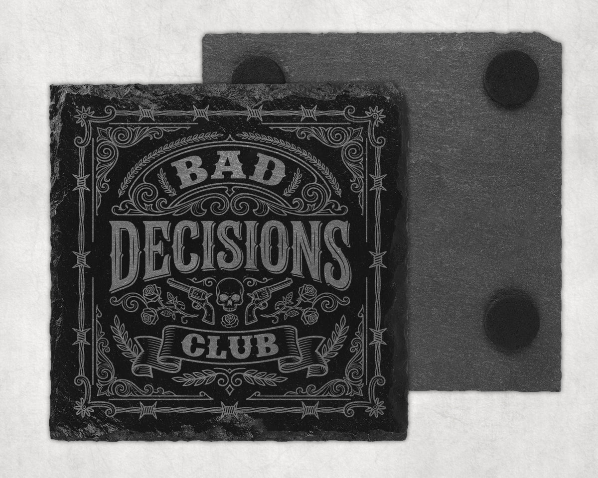 Slate coaster with "Bad Decisions Club" text, guns, skull, and roses design.