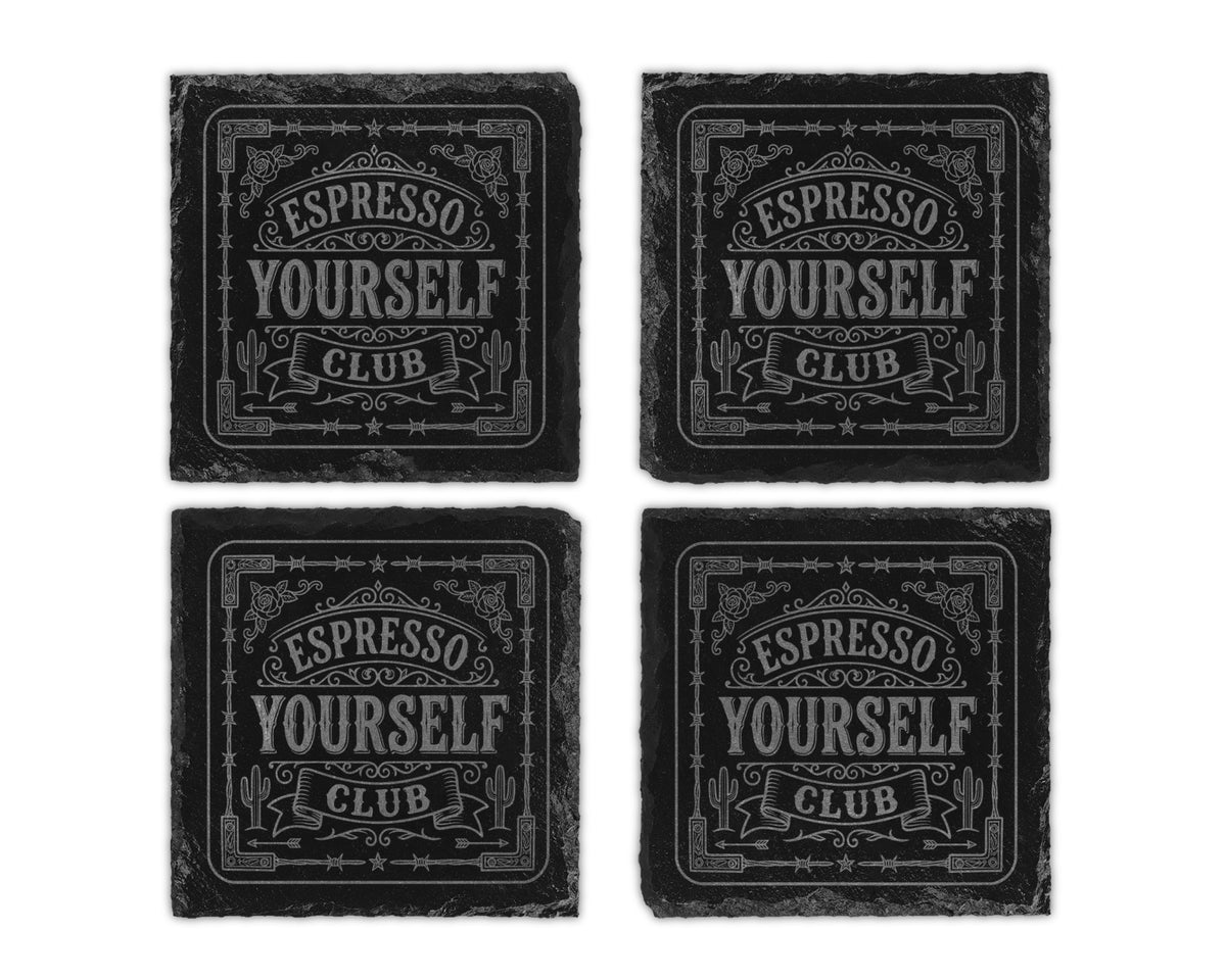 Four slate coasters with "Espresso Yourself Club" text and decorative elements.