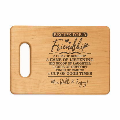 Wooden cutting board with "Recipe for a Friendship" and ingredients list.