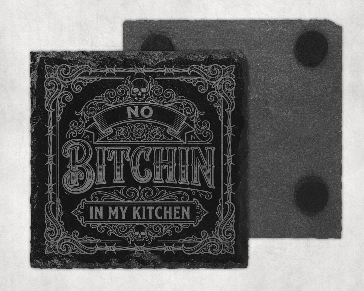 Slate coaster with "No Bitchin In My Kitchen" text and skull design