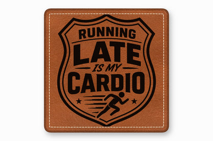 Brown leather patch with white stitching featuring a black shield graphic and text reading Running Late Is My Cardio.