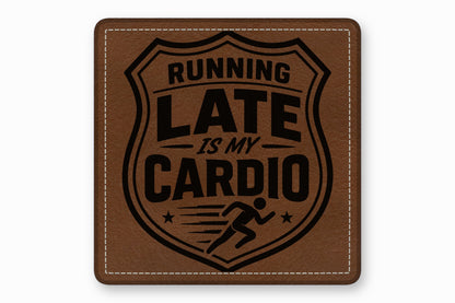 Brown leather patch featuring a black shield emblem and the text Running late is my cardio.
