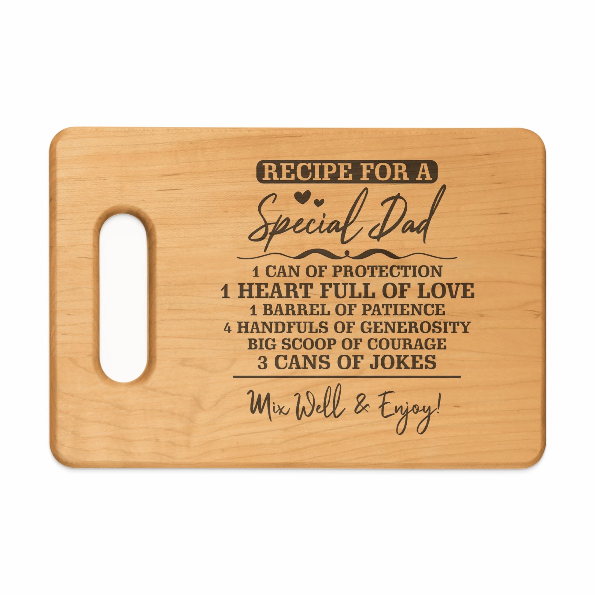 Wooden cutting board with engraved recipe for a special dad.