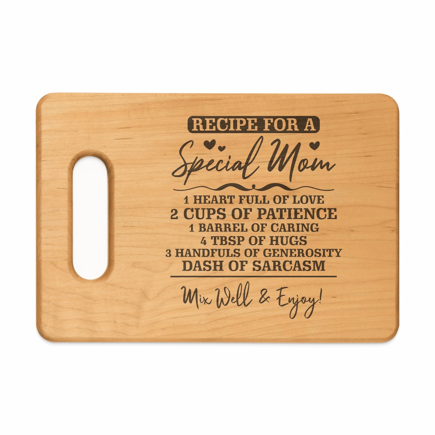 Wooden cutting board with "Recipe for a Special Mom" and ingredients list.