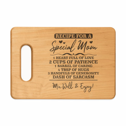 Wooden cutting board with "Recipe for a Special Mom" and ingredients list.