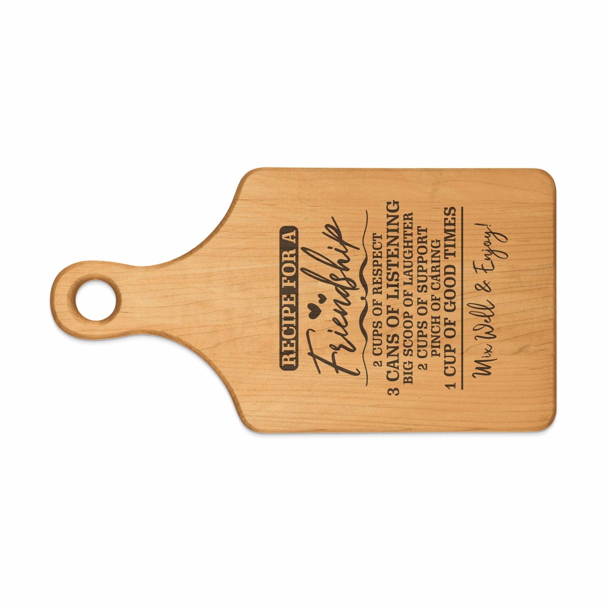 Wooden cutting board with "Recipe for a Friendship" and ingredient list.
