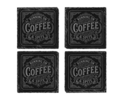 Four slate coasters with "Running on Coffee & Spite" text design.