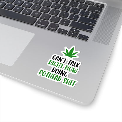 ColorFlow | Right Now Pothead Shit Waterproof Weed Sticker Funny 420 Stoner Vinyl Decal with Marijuana Leaf for Laptop Flask