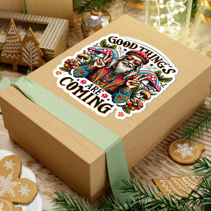 Trippy Mushroom Sticker: Good Things Are Coming - Retro Hippie Vinyl Decal