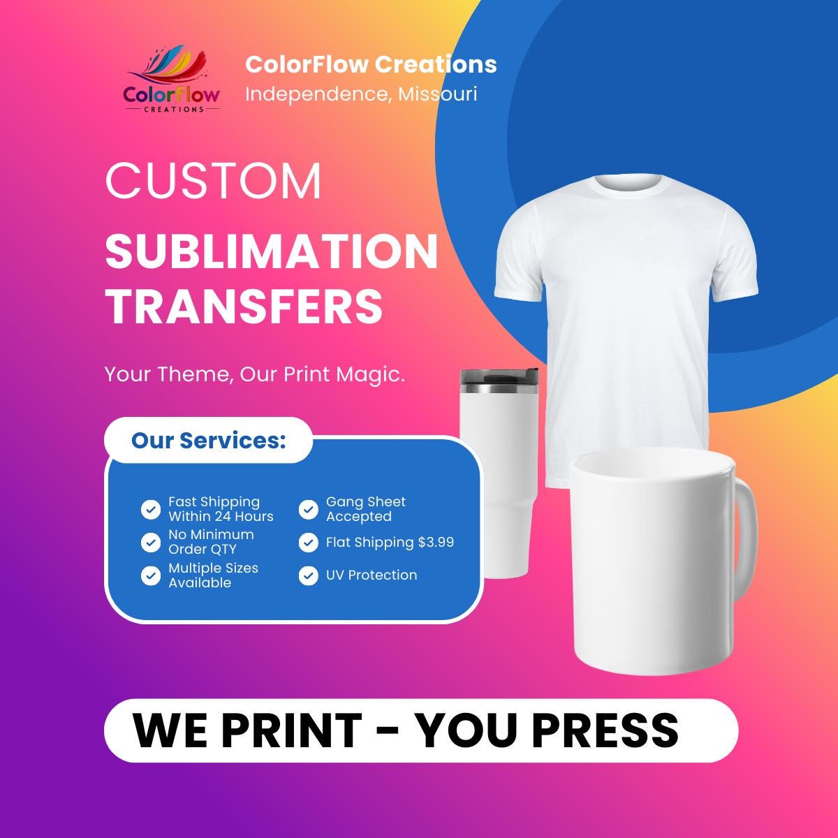 ColorFlow | Custom Sublimation Transfers | We Print You Press | Tumbler Wraps | Gang Sheets | Same-Day Shipping USA