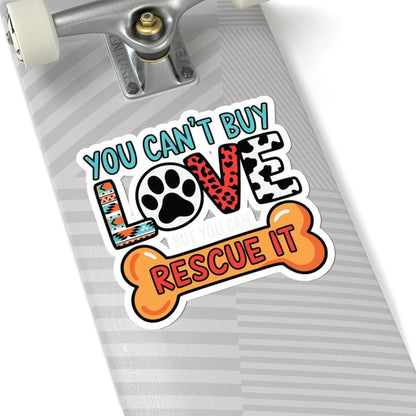 ColorFlow | You Cant Buy Love But You Can Rescue It Vinyl Sticker | Dog Rescue Art Sticker | Waterproof Sticker Pack | Pet Decal
