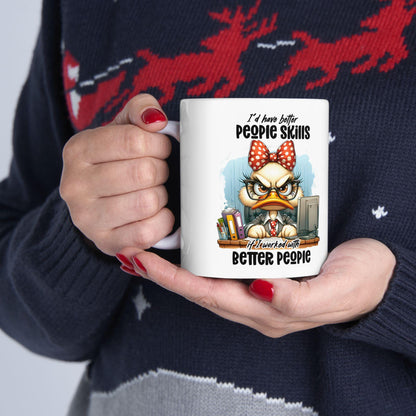 ColorFlow | Funny Office Mug Id Have Better People Skills If I Worked With Better People | 15 oz Coffee Cup Gift
