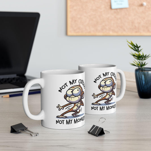 Funny Monkey Coffee Mug | Not My Circus, Novelty Humor Cup