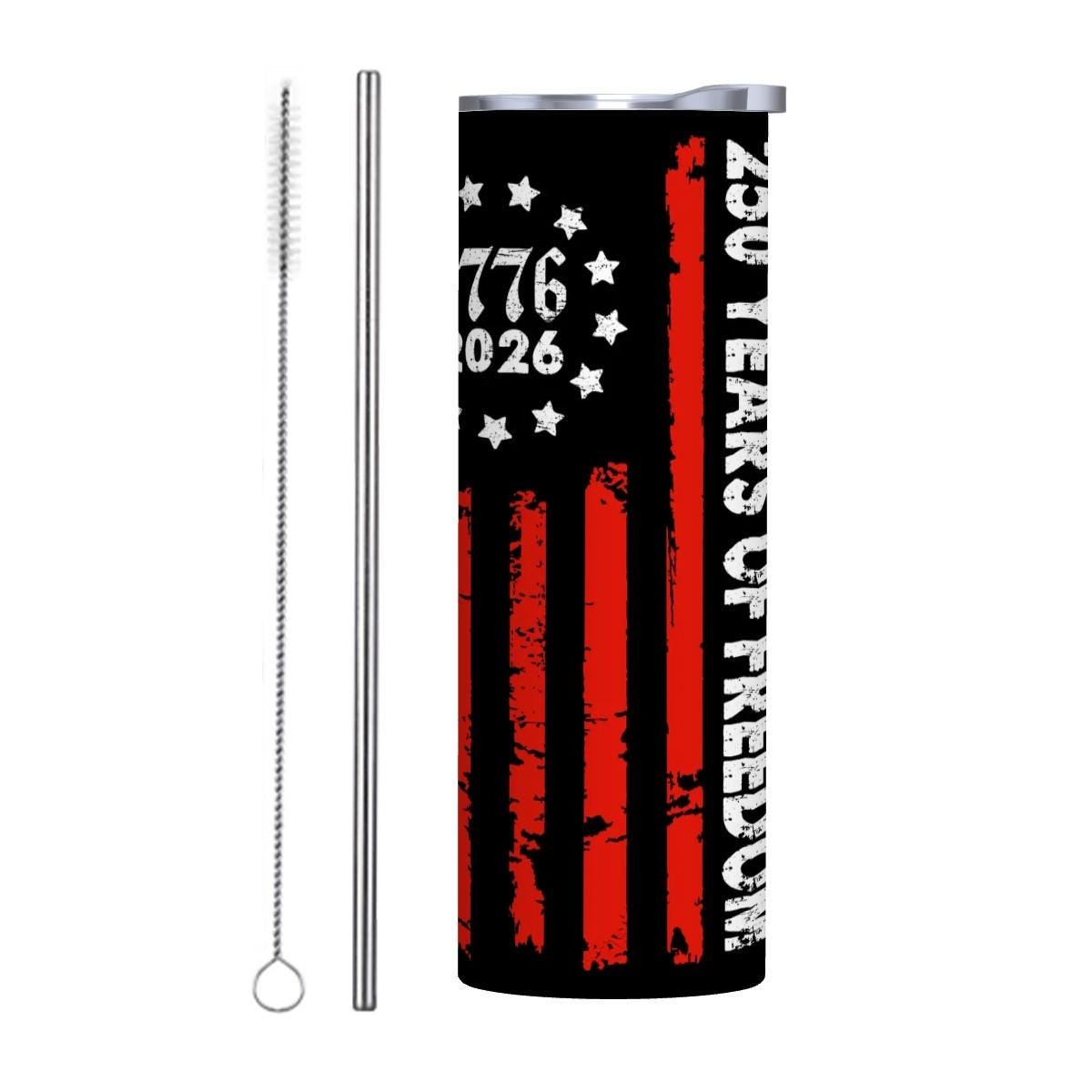 ColorFlow | 250 Years of Freedom 1776 2026 Patriotic | 20oz Skinny Stainless Steel Tumbler with Straw