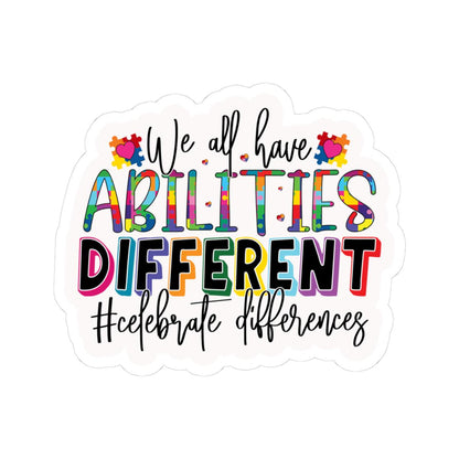 ColorFlow | We All Have Abilities Celebrate Differences Vinyl Sticker | Inclusive Puzzle Piece Positivity Design