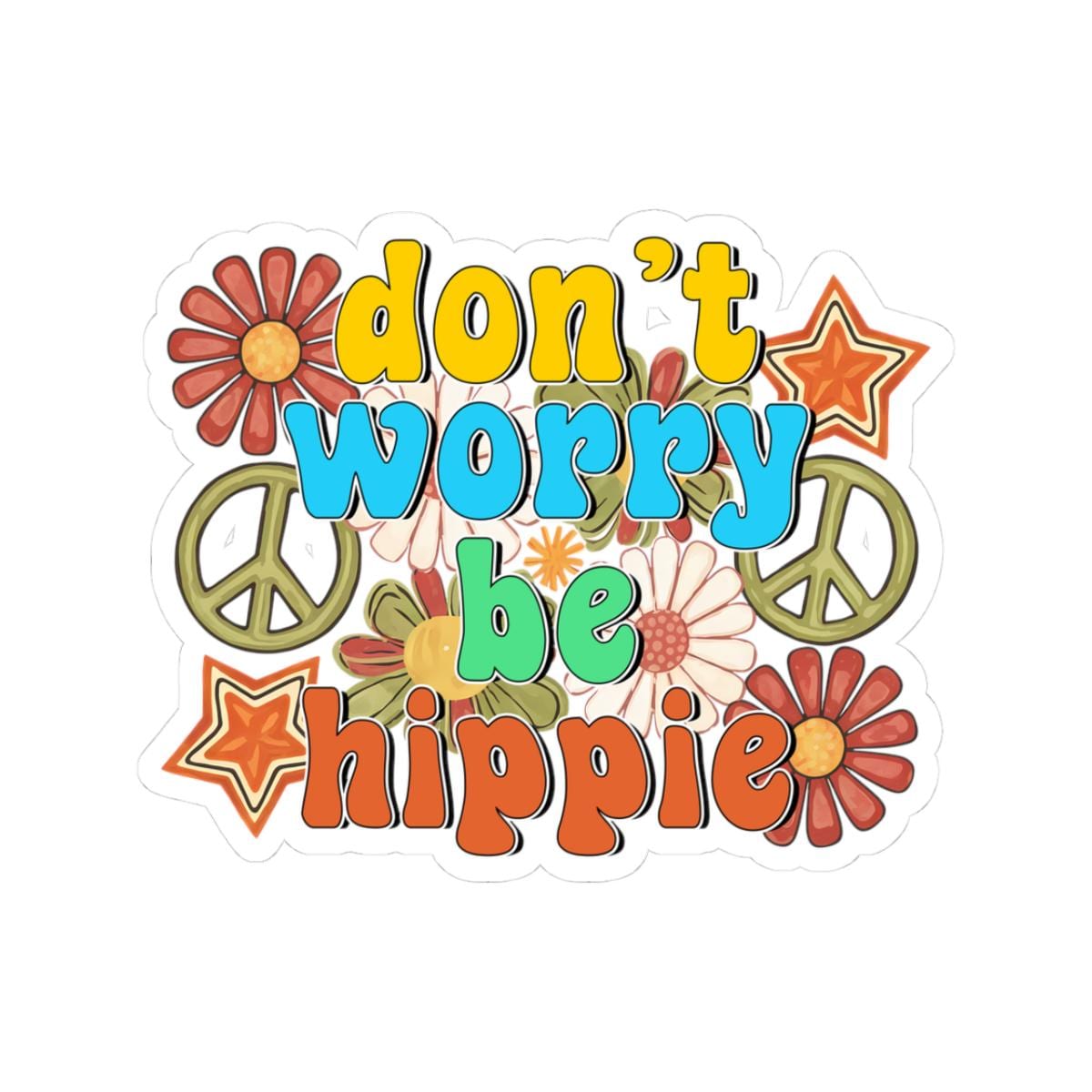Don't Worry Be Hippie  Retro Floral Peace Sticker | Groovy 70s Vinyl Decal