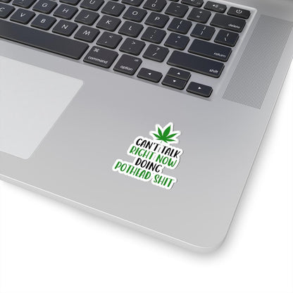 ColorFlow | Right Now Pothead Shit Waterproof Weed Sticker Funny 420 Stoner Vinyl Decal with Marijuana Leaf for Laptop Flask