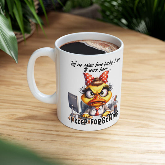 Funny Office Mug | Grumpy Duck "I Keep Forgetting" 15 oz Coffee Cup