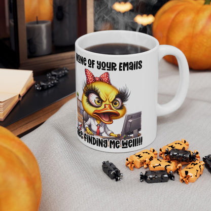 Funny Office Mug | Sarcastic Duck "None of Your Emails" 15 oz Coffee Cup