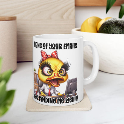 Funny Office Mug | Sarcastic Duck "None of Your Emails" 15 oz Coffee Cup