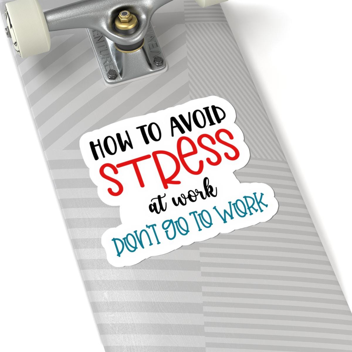 ColorFlow | How to Avoid Stress at Work Vinyl Sticker | Funny Quote Sticker | Waterproof Aesthetic Glossy or Matte