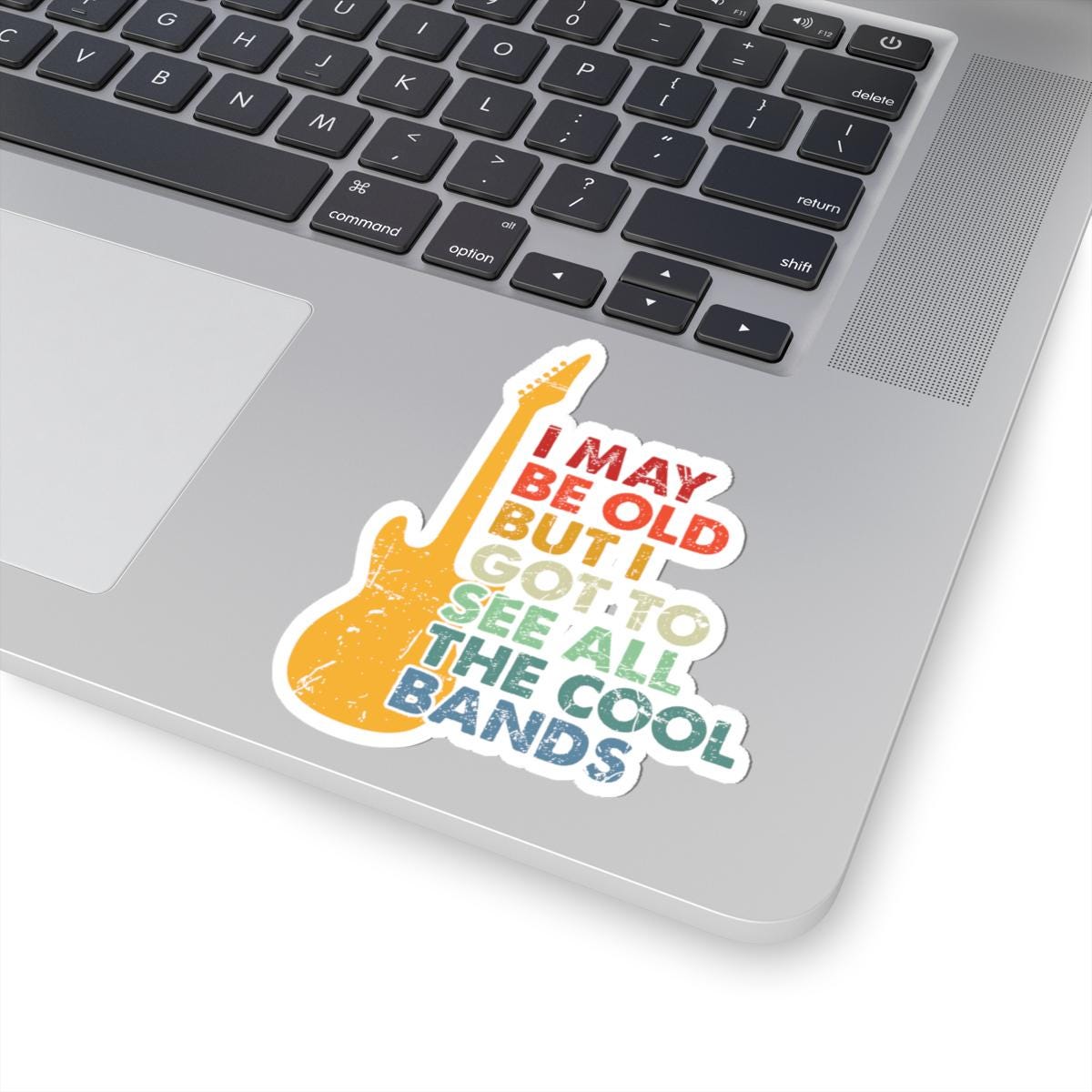 Vintage Guitar Sticker | I May Be Old But I Got To See All Bands Music Lover