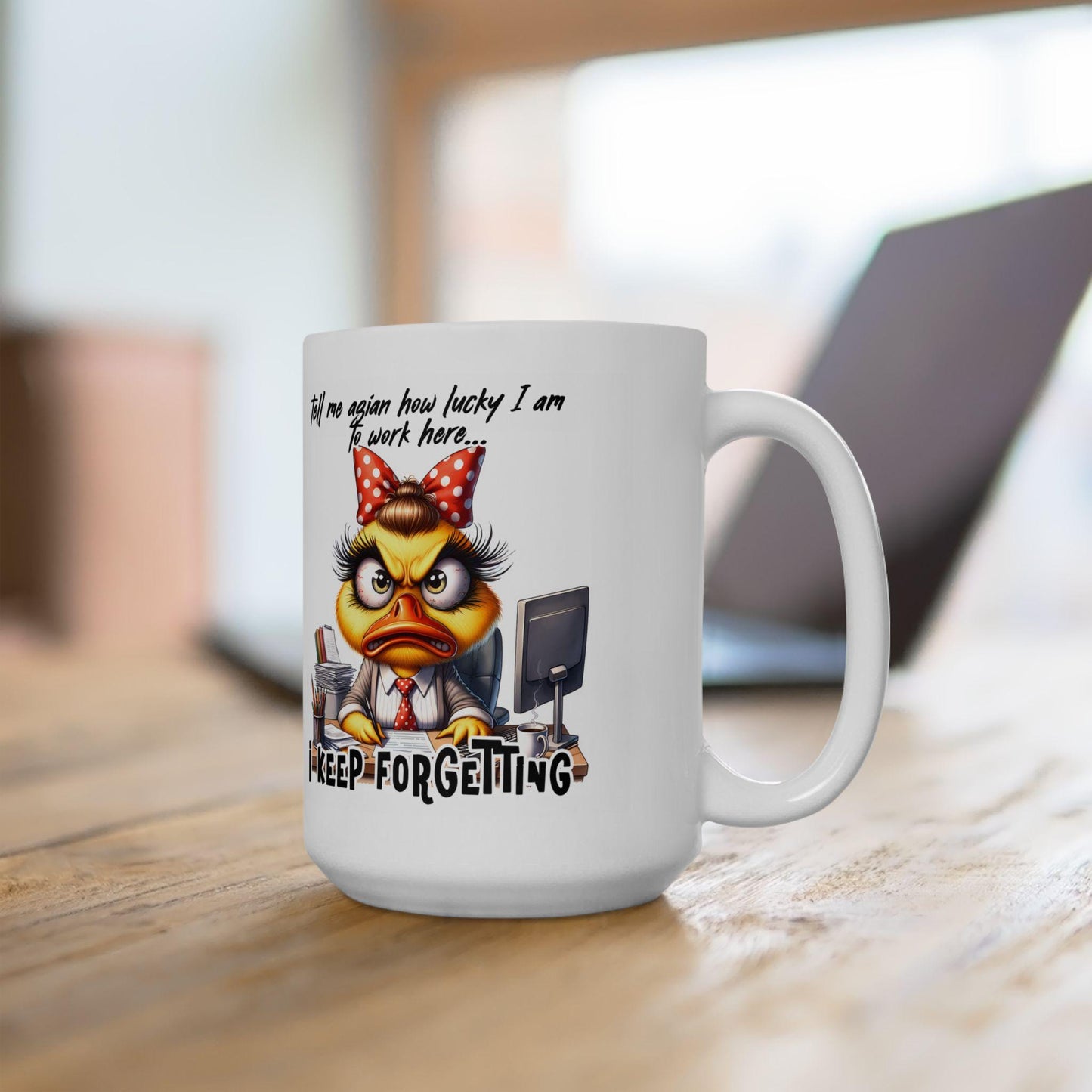Funny Office Mug | Grumpy Duck "I Keep Forgetting" 15 oz Coffee Cup